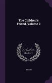 The Children's Friend, Volume 2