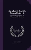 Sketches Of Scottish Church History, 2
