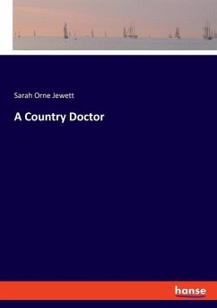 A Country Doctor - Jewett, Sarah O.