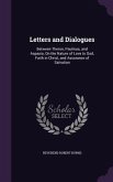 Letters and Dialogues: Between Theron, Paulinus, and Aspasio, On the Nature of Love to God, Faith in Christ, and Assurance of Salvation