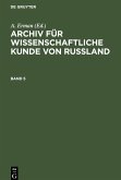 Archiv für wissenschaftliche Kunde von Russland. Band 5