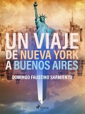 Un viaje de Nueva York a Buenos Aires (eBook, ePUB)