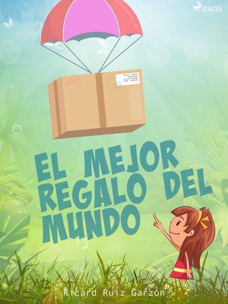 El mejor regalo del mundo (eBook, ePUB) El mejor regalo del mundo (eBook, ePUB)