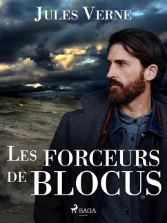 Les forceurs de blocus (eBook, ePUB) - Verne, Jules