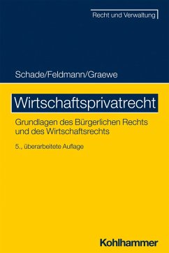 Wirtschaftsprivatrecht (eBook, PDF) - Schade, Georg Friedrich; Feldmann, Eva