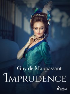 Imprudence (eBook, ePUB) - de Maupassant, Guy