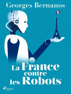 La France contre les Robots (eBook, ePUB) - Bernanos, Georges