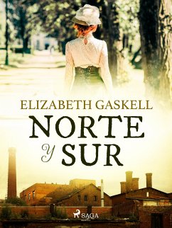 Norte y sur (eBook, ePUB) - Cleghorn Gaskell, Elizabeth