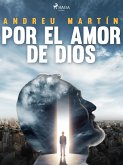 Por el amor de dios (eBook, ePUB)