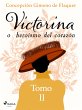 Victorina o heroísmo del corazón Tomo... - Bild 1