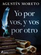 Yo por vos, y vos por otro (eBook, ePUB) - Bild 1