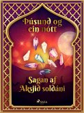 Sagan af Aksjid soldáni (Þúsund og ein nótt 17) (eBook, ePUB)