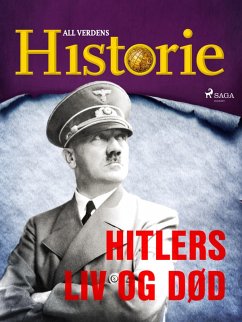 Hitlers liv og død (eBook, ePUB) - Historie, All Verdens