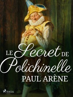 Le Secret de Polichinelle (eBook, ePUB) - Arène, Paul