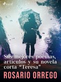 Sus mejores poemas, artículos y su novela corta "Teresa" (eBook, ePUB)