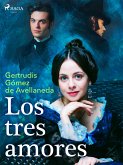 Los tres amores (eBook, ePUB)