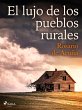 El lujo de los pueblos rurales (eBook,... - Bild 1