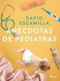 Anécdotas de pediatras (eBook, ePUB)