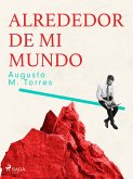 Alrededor de mi mundo (eBook, ePUB)