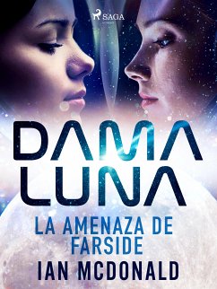 Dama Luna. La amenaza de Farside (eBook, ePUB) - Mcdonald, Ian