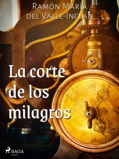 La corte de los milagros (eBook, ePUB) - Del Valle-Inclán, Ramón María