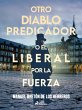 Otro diablo predicador o El liberal por... - Bild 1