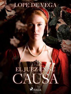 El juez en su causa (eBook, ePUB) - de Vega, Lope