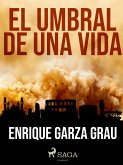 El umbral de una vida (eBook, ePUB)