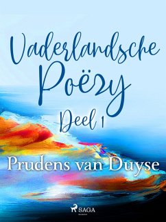Vaderlandsche Poëzy. Deel 1 (eBook, ePUB) - Duyse, Prudens Van