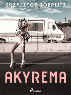 Akyrema (eBook, ePUB) - Toeplitz, Krzysztof