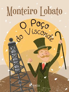 O Poço do Visconde (eBook, ePUB) - Lobato, Monteiro