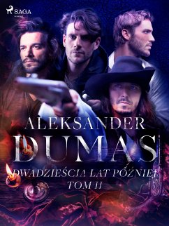 Dwadzieścia lat później. Tom II (eBook, ePUB) - Dumas, Aleksander