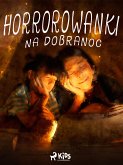 Horrorowanki na dobranoc (eBook, ePUB)