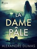 La Dame pâle (eBook, ePUB) La Dame pâle (eBook, ePUB)