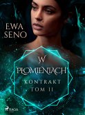 Kontrakt. Tom II. W płomieniach (eBook, ePUB)