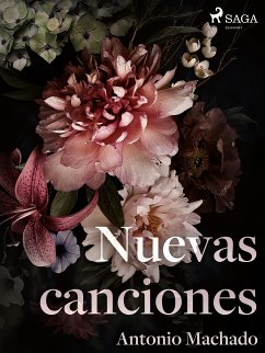 Nuevas canciones (eBook, ePUB) - Machado, Antonio