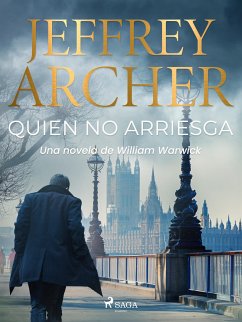 Quien no arriesga (eBook, ePUB) - Archer, Jeffrey