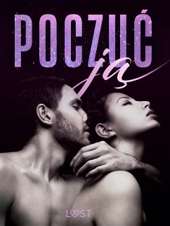 Poczuć ją – 18 opowiadań erotycznych (eBook, ePUB) - Hermansson, B. J.; Slonawski, Katja