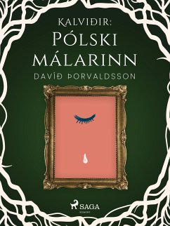 Kalviðir: Pólski málarinn (eBook, ePUB) - Þorvaldsson, Davíð