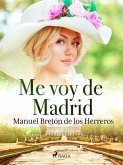 Me voy de Madrid (eBook, ePUB)