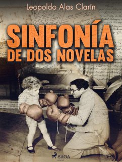 Sinfonía de dos novelas (eBook, ePUB) - Alas Clarín, Leopoldo