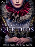 No hay más fortuna que Dios (eBook, ePUB)