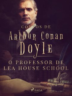 O professor de Lea House School (eBook, ePUB) - Doyle, Arthur Conan