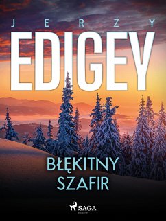 Błękitny szafir (eBook, ePUB) - Edigey, Jerzy