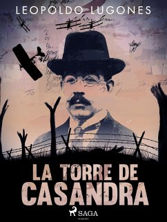 La torre de Casandra (eBook, ePUB) - Lugones, Leopoldo