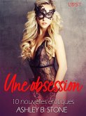 Une obsession - 10 nouvelles érotiques (eBook, ePUB)