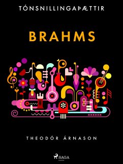 Tónsnillingaþættir: Brahms (eBook, ePUB) - Árnason, Theódór