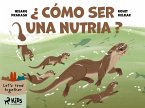 Cómo ser una nutria (fixed-layout eBook, ePUB)