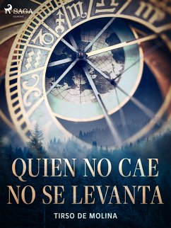 Quien no cae no se levanta (eBook, ePUB) - de Molina, Tirso