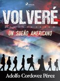 Volveré (Un sueño americano) (eBook, ePUB)